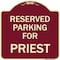Signmission Parking Reserved for Priest Heavy-Gauge Aluminum Architectural Sign, 18" x 18", BU-1818-23378 A-DES-BU-1818-23378 - alternate 1